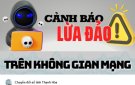 Cảnh báo lừa đảo trên không gian mạng