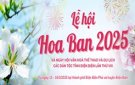 Lễ hội Hoa Ban năm 2025 và Ngày hội Văn hóa, Thể thao và Du lịch các dân tộc tỉnh Điện Biên lần thứ VIII