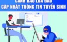  Cảnh báo lừa đảo cập nhật thông tin tuyển sinh