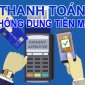  LỢI ÍCH CỦA VIỆC THANH TOÁN KHÔNG DÙNG TIỀN MẶT