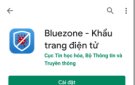 HƯỚNG DẪN CÀI ĐẶT VÀ SỬ DỤNG ỨNG DỤNG BLUEZONE