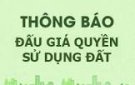 Thông báo về việc đấu giá tài sản là quyền sử dụng đất