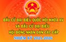 Tuyên truyền Cuộc bầu cử Quốc hội và Hội đồng nhân dân các cấp  nhiệm kỳ 2021 - 2026