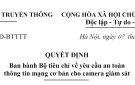 Quyết định số 724/QĐ-BTTT ngày 7/5/2024 của Bộ thông tin và truyền thông về Ban hành Bộ tiêu chí về yêu cầu an toàn thông tin mạng cơ bản cho camera giám sát